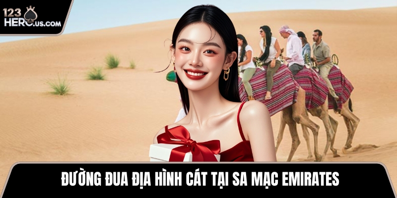 Đường đua địa hình cát tại sa mạc Emirates