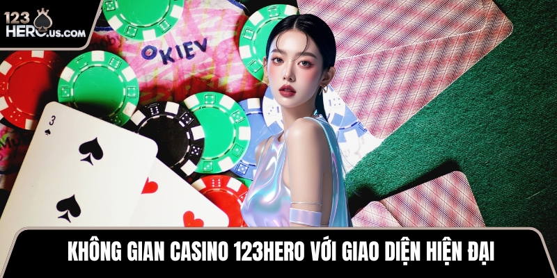 Không gian casino 123HERO với giao diện hiện đại